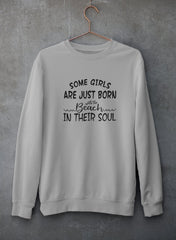 Some Girls Are Just Born With The Beach In Their Soul Sweat Shirt-3