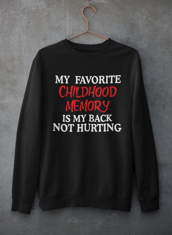 My Childhood Memory Sweat Shirt-0