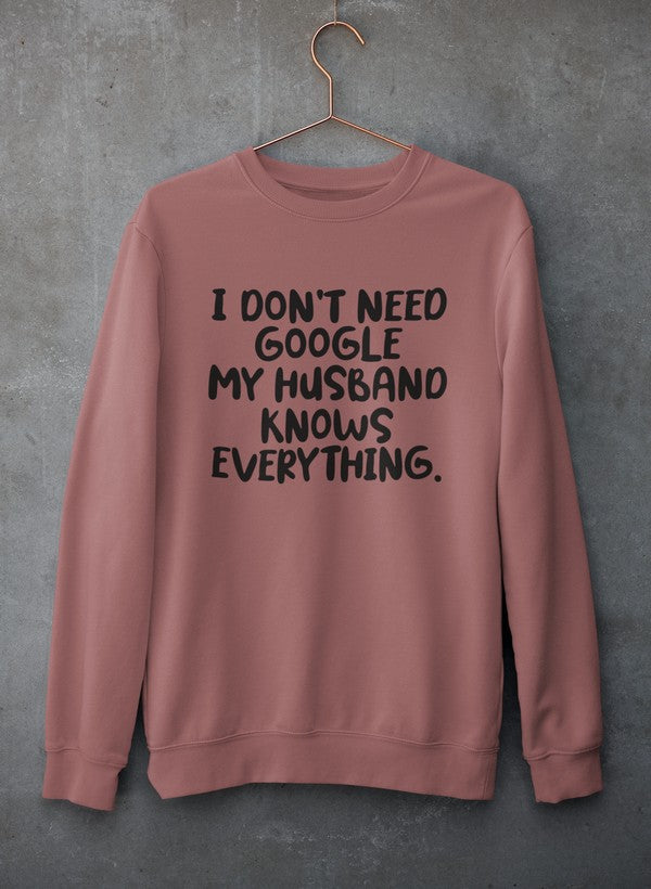 My Husband Knows Everything Sweat Shirt-2