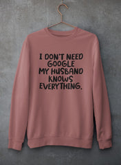 My Husband Knows Everything Sweat Shirt-2
