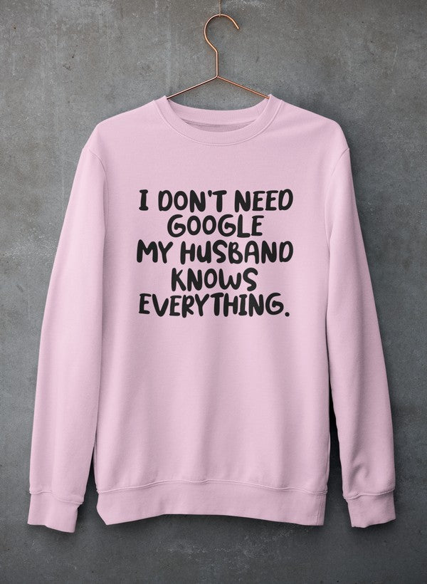 My Husband Knows Everything Sweat Shirt-3