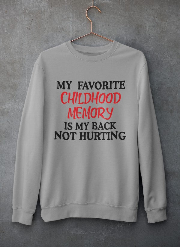 My Childhood Memory Sweat Shirt-1