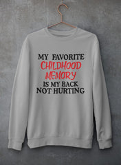 My Childhood Memory Sweat Shirt-1