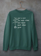 Let's Root For Each Other Sweat Shirt-0