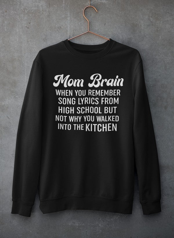Mom Brain Sweat Shirt-0