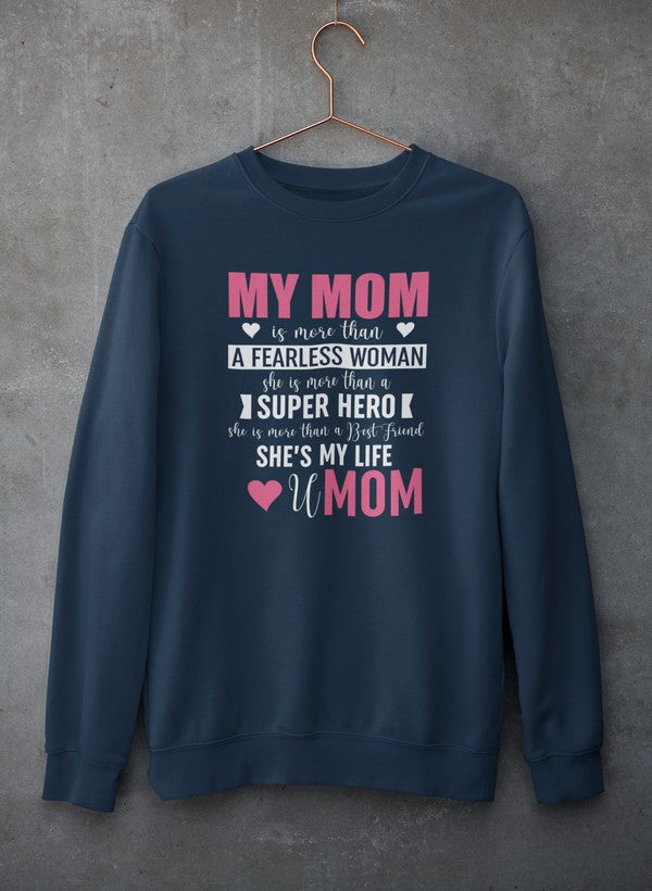 My Mom Sweat Shirt-1