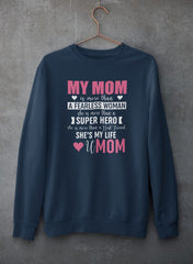 My Mom Sweat Shirt-1