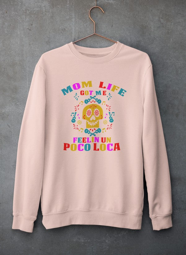 Mom Life Got Me Feeling  Sweat Shirt-0