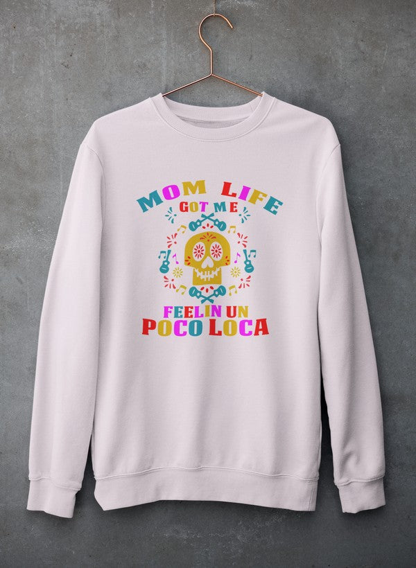 Mom Life Got Me Feeling  Sweat Shirt-1