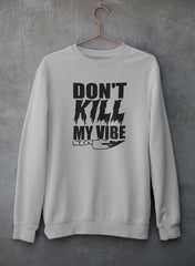 Don't Kill My Vives Sweat Shirt-0