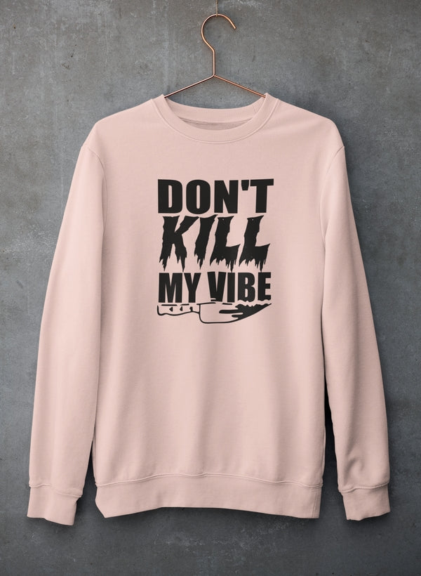 Don't Kill My Vives Sweat Shirt-2