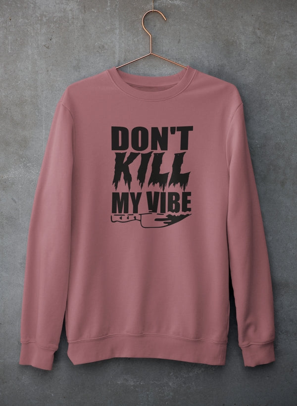 Don't Kill My Vives Sweat Shirt-3