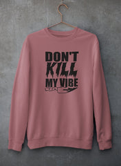 Don't Kill My Vives Sweat Shirt-3