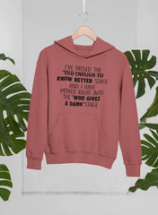 Old Enough To Know Better Hoodie-3