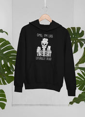 Omg Im Like Literally Dead Hoodie-1