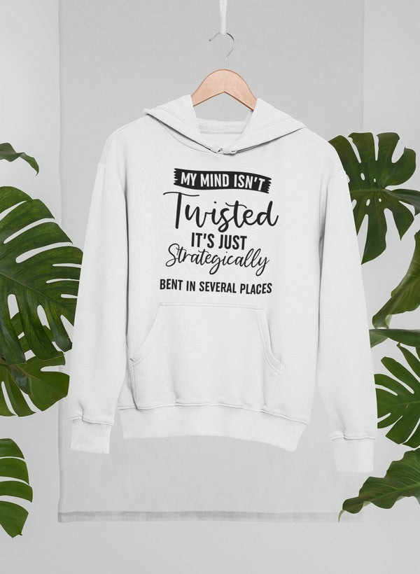 My Mind Isn't Twisted It's Just Strategically Bent In Several Places Hoodie-3
