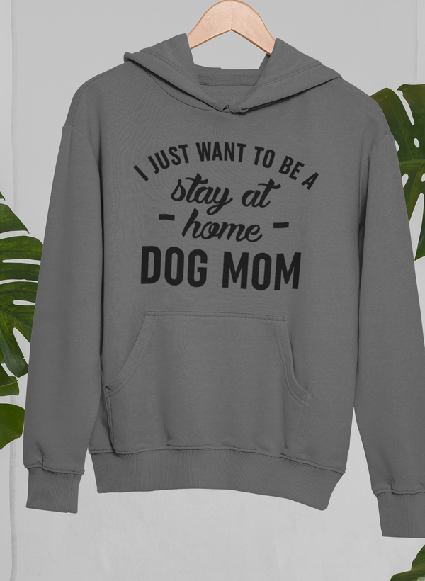 Stay At Home Dog Mom Hoodie-0