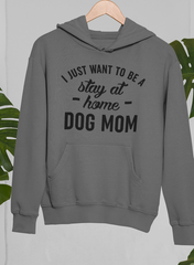 Stay At Home Dog Mom Hoodie-0