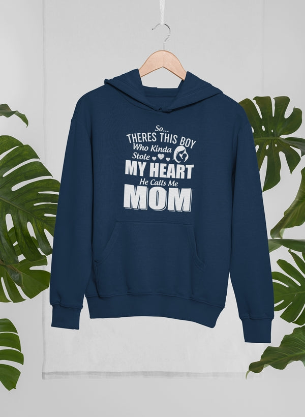 So There's This Boy Who Kinda Stole My Heart He Calls Me Mom Hoodie-3