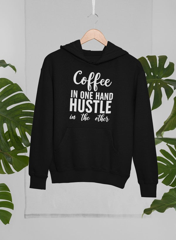 Coffee In One Hand Hustle In The Other Hoodie-3