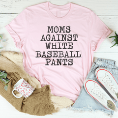 Moms Against White Baseball Pants Tee-1