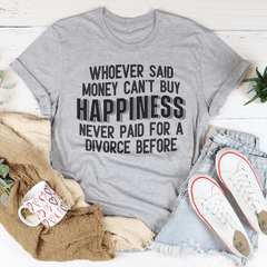 Money Can't Buy Happiness T-Shirt-0