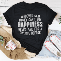 Money Can't Buy Happiness T-Shirt-2