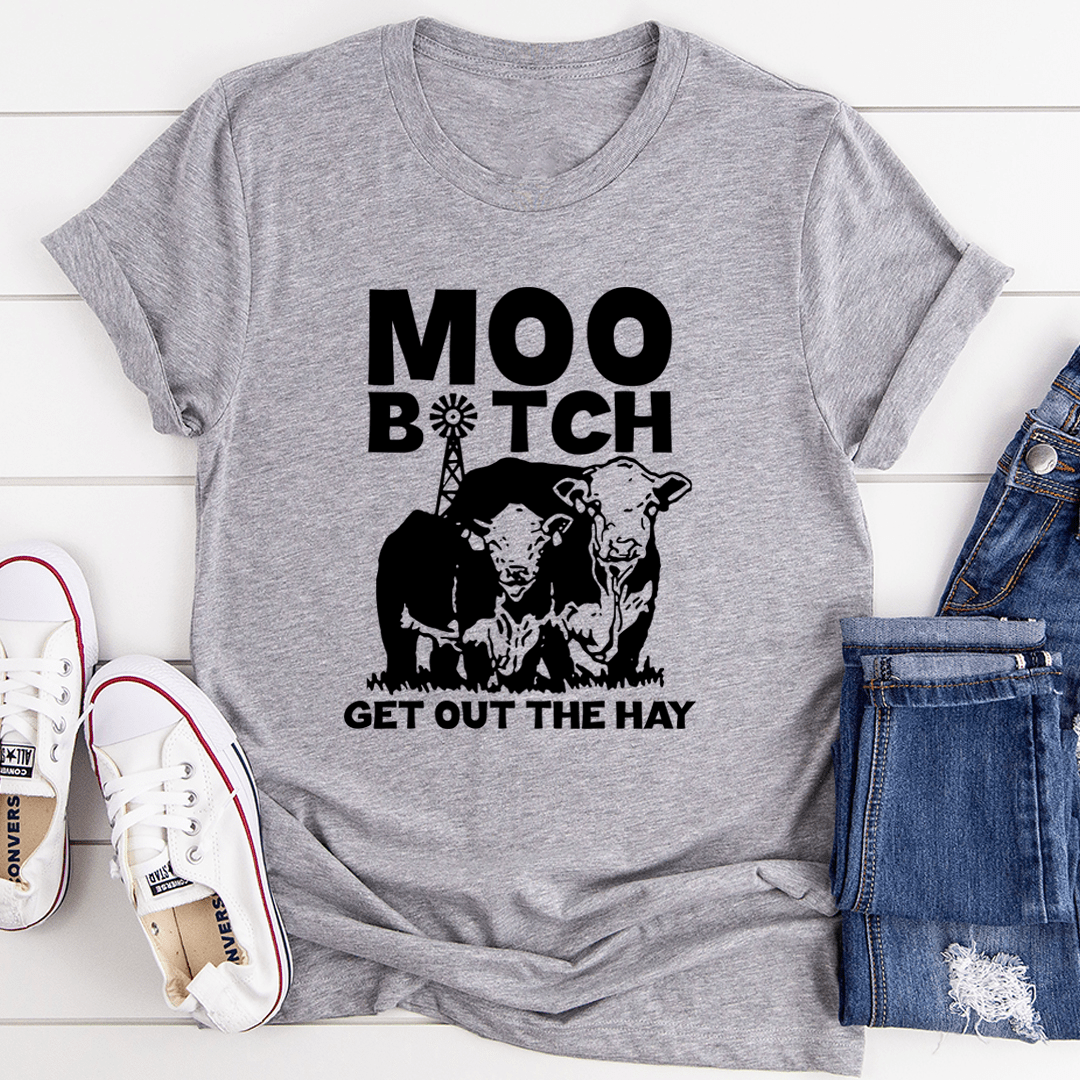 Moo Get Out The Hay T-Shirt-3