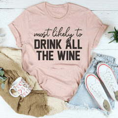 Most Likely To Drink All The Wine Thanksgiving Tee-1