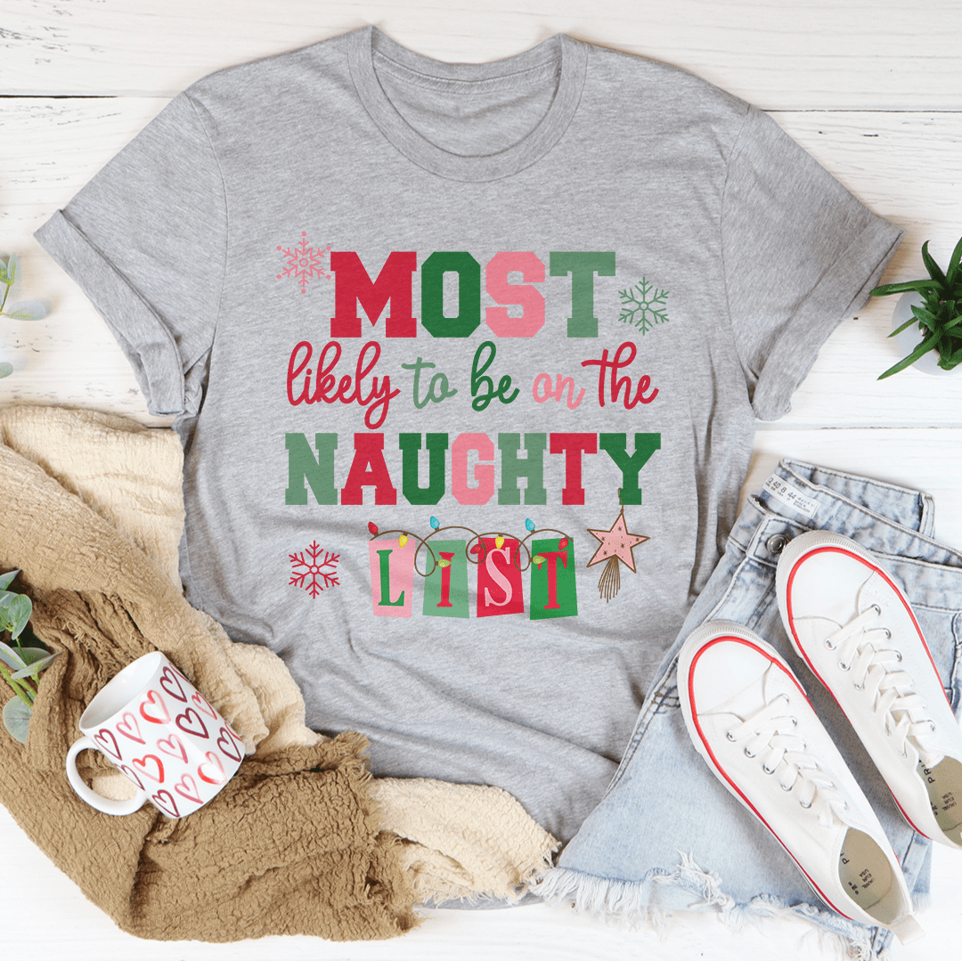 Most Likely To Be On The Naughty List Tee-1