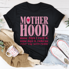 Mother Hood Some Days I Rock It Tee-0
