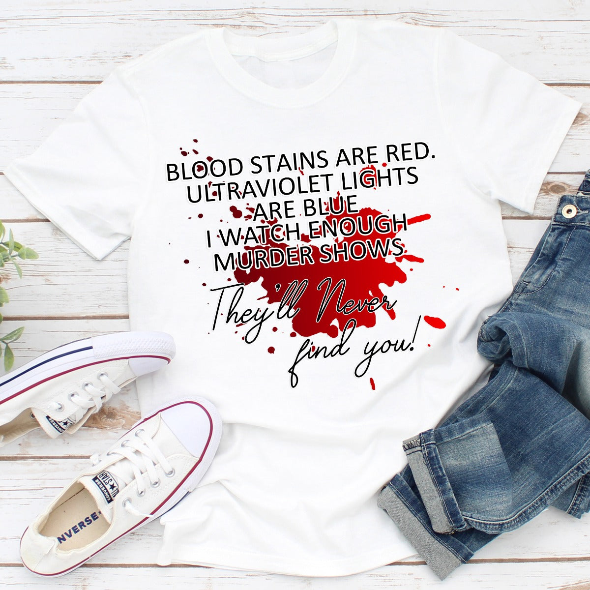 Blood Stains Are Red Ultraviolet Lights Are Blue T-Shirt-0