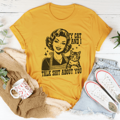 My Cat And I Talk Shit About You Tee-3