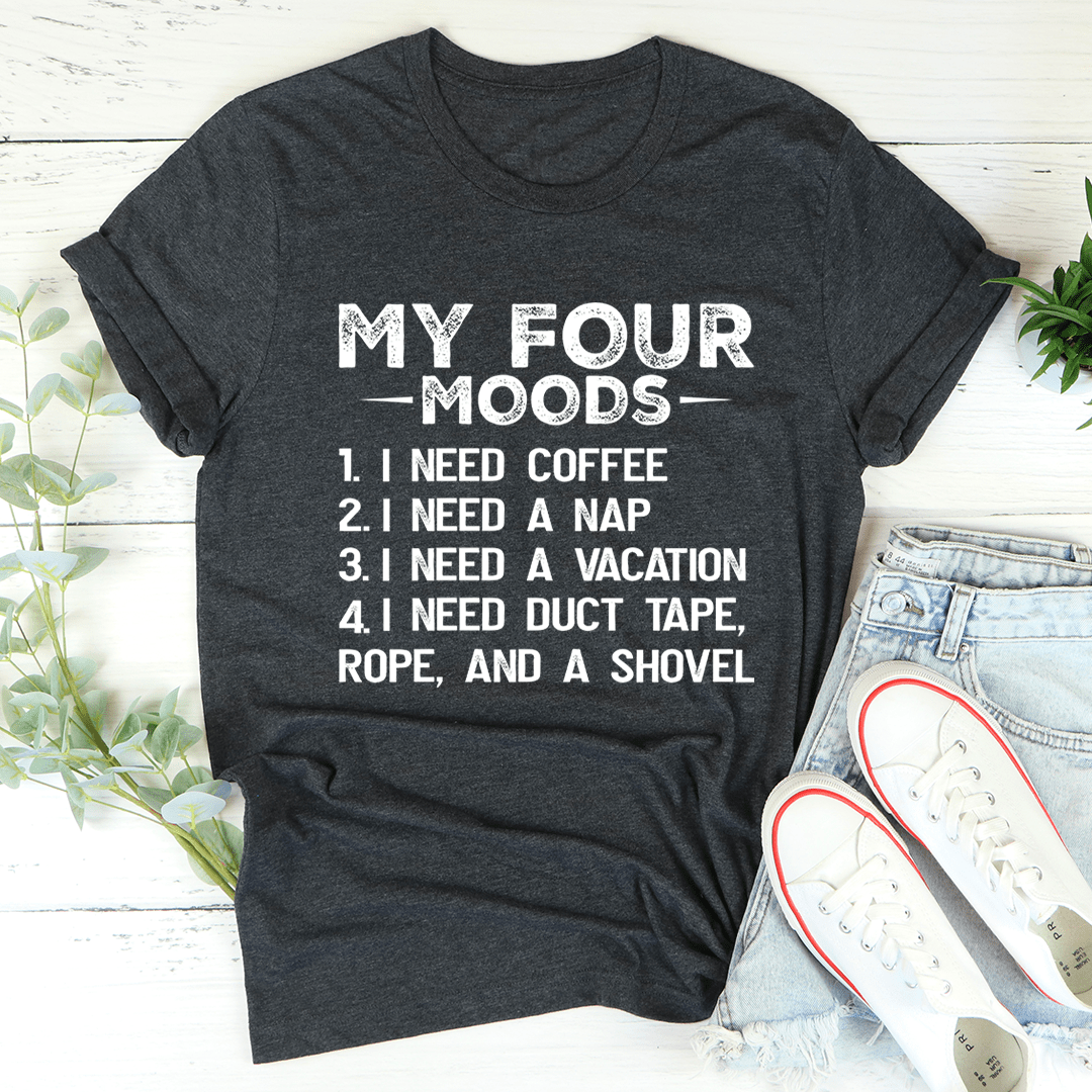 My Four Moods T-Shirt-3