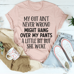 My Gut Ain't Never Wrong Tee-0
