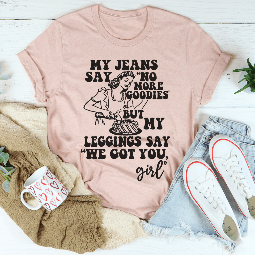 My Jeans Say No More Goodies Tee-2