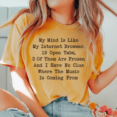 My Mind Is Like My Internet Browser Tee-2