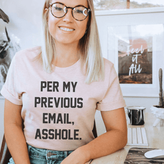 My Previous Email Tee-0