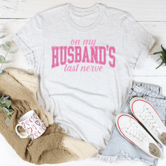 On My Husband's Last Nerve Tee-3