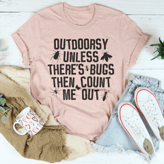 Outdoorsy Unless There's Bugs Tee-2