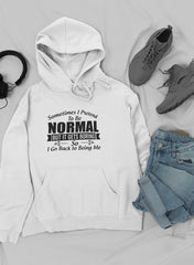 Sometimes I Pretend To Be Normal Hoodie-2