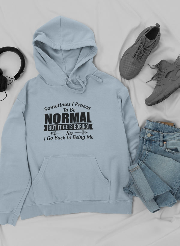 Sometimes I Pretend To Be Normal Hoodie-3