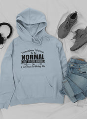 Sometimes I Pretend To Be Normal Hoodie-3