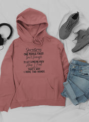 Sometimes One Middle Finger Is Not Enough Hoodie-3