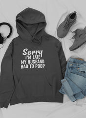 Sorry I'm Late Hoodie-1