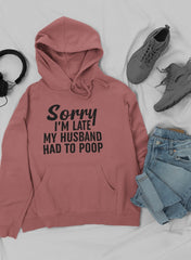 Sorry I'm Late Hoodie-2