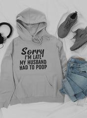 Sorry I'm Late Hoodie-3