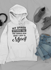 My Opinion Offended You Hoodie-2