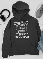 I Need To Go On Medication Hoodie-2