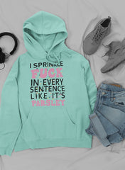 I Sprinkle The F-Bomb In Hoodie-0